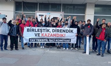 SULTANGAZİ TAY TEKSTİL İŞÇİLERİ MÜCADELE ETTİ ve KAZANDI